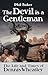 The Devil is a Gentleman: The Life and Times of Dennis Wheatley (Dark Masters)