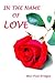 In the Name of Love
