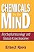 Chemicals for the Mind: Psychopharmacology and Human Consciousness