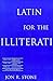 Latin for the Illiterati: E...
