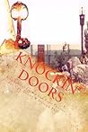 Knockin Doors by Daniel W. Merrick