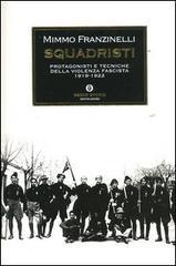 Squadristi: Protagonisti e tecniche della violenza fascista 1919-1922 (Paperback)