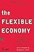 The Flexible Economy: Cause...