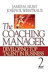 The Coaching Manager: Developing Top Talent in Business