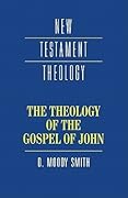 The Theology of the Gospel of John