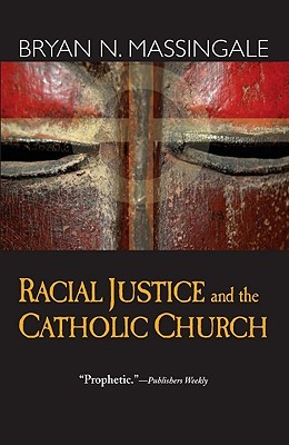 Racial Justice and the Catholic Church (Paperback)