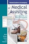 Pocket Guide to accompany Medical Assisting: Administrative and Clinical Procedures