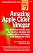 Amazing Apple Cider Vinegar