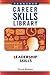 Career Skills Library: Lead...