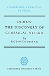 Demos: The Discovery of Classical Attika (Cambridge Classical Studies)