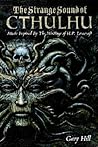 The Strange Sound of Cthulhu: Music Inspired by the Writings of H. P. Lovecraft