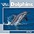 Dolphins (Our Wild World)