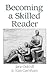 Becoming a Skilled Reader