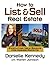 How to List and Sell Real Estate by Danielle Kennedy