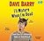 I'll Mature When I'm Dead: Dave Barry's Amazing Tales of Adulthood