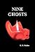 Nine Ghosts