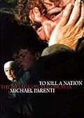 To Kill a Nation: The Attack on Yugoslavia