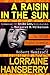 A Raisin in the Sun by Lorraine Hansberry