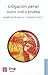 Litigación penal. Juicio oral y prueba (Spanish Edition)