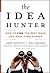 The Idea Hunter: How to Fin...