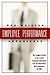 199 Pre-Written Employee Performance Appraisals: The Complete Guide to Successful Employee Evaluations And Documentation - With Companion CD-ROM