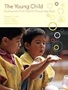 The Young Child: Development from Prebirth Through Age Eight (5th Edition)
