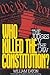 Who Killed the Constitution?: The Judges V. the Law