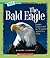 The Bald Eagle (A True Book: American History)