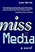 Miss Media: A Novel