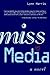 Miss Media by Lynn Harris
