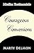 Courageous Conversions Volu...