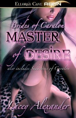 Master of Desire (Brides of Caralon, #2)