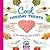 Cool Holiday Treats: Easy Recipes for Kids to Bake: Easy Recipes for Kids to Bake (Cool Baking)