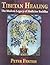 Tibetan Healing: The Modern...