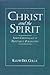 Christ and the Spirit by Ralph Del Colle