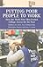 Putting Poor People to Work...