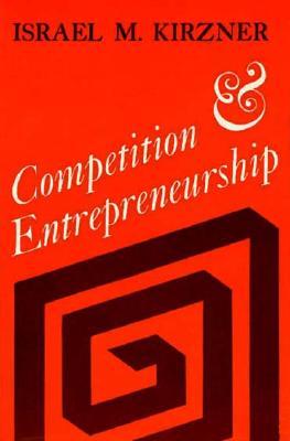 Competition and Entrepreneurship (Paperback)