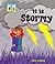 It Is Stormy (Weather)