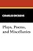 Plays, Poems, and Miscellanies