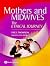 Mothers and Midwives