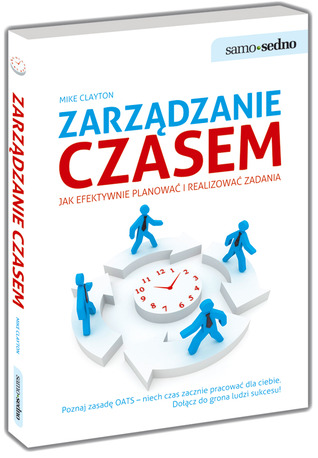 Zarządzanie czasem. Jak efektywnie planować i realizować zadania
