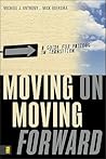 Moving On---Moving Forward: A Guide for Pastors in Transition