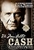 The Man Called Cash by Steve   Turner