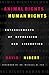 Animal Rights/Human Rights:...
