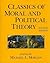 Classics of Moral And Polit...