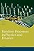 Random Processes in Physics and Finance (Oxford Finance Series)