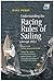 Understanding the Racing Rules of Sailing: Through 2012
