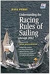 Understanding the Racing Rules of Sailing: Through 2012