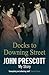 Docks to Downing Street by John  Prescott