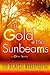 The Gold of the Sunbeams: And Other Stories